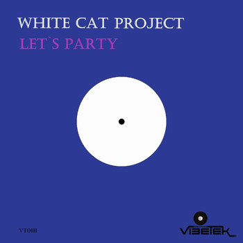 White Cat Project - Let`s Party