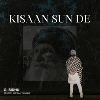 G. Sidhu - Kisaan Sun De