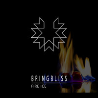 Bring Bliss - Fire Ice