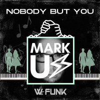 MARK US - Nobody but You (Radio Edit)