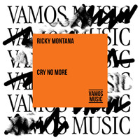 Ricky Montana - Cry No More