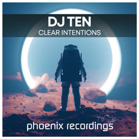 DJ Ten - Clear Intentions
