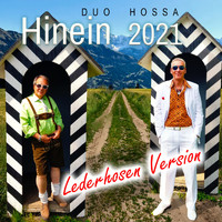 Duo Hossa - Hinein 2021 (Lederhosen Version)