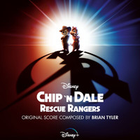 Brian Tyler - Chip 'n Dale: Rescue Rangers (Original Soundtrack)