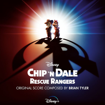 Brian Tyler - Chip 'n Dale: Rescue Rangers (Original Soundtrack)