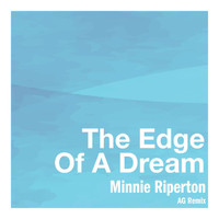 Minnie Riperton - The Edge Of A Dream (AG Remix)