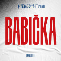 Stereoact, Karel Gott - Babička (Stereoact #Remix)
