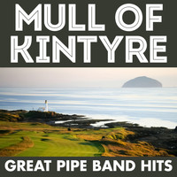 The Pipes & Drums Of Innes Tartan - Mull Of Kintyre – Pipe Band Hits