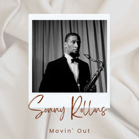 Sonny Rollins - Movin' Out