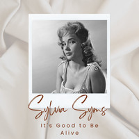 Sylvia Syms - It's Good to Be Alive
