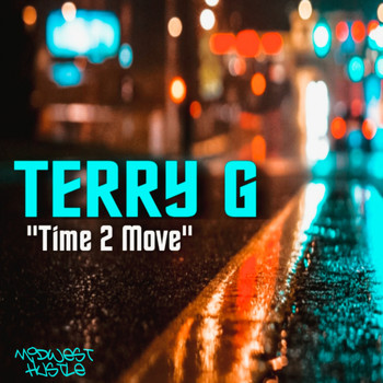 Terry G - Time 2 Move