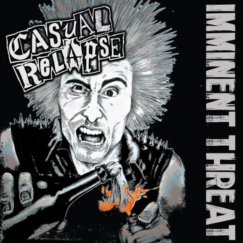 Casual Relapse - Imminent Threat (Explicit)