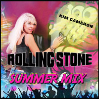 Kim Cameron - Rolling Stone (Summer Mix)