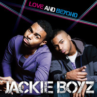 Jackie Boyz - Love and Beyond