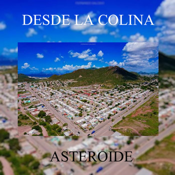 Asteroide - La Colina (Explicit)