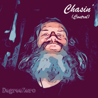 Degreezero - Chasin' (Control)