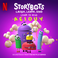 StoryBots - Laugh, Learn, Sing: Learn To Read (Soundtrack From The Netflix Series)