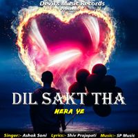 Ashok Soni - Dil Sakt Tha Mera Ye
