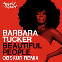 Barbara Tucker - Beautiful People (Obskür Remix)