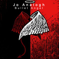 Jo Analogh - Bullet Angel