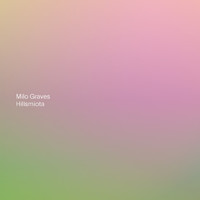 Milo Graves - Hillsmiota