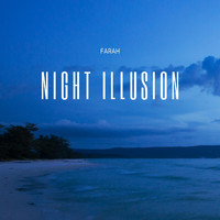 Farah - Night Illusion