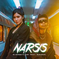 Elizabeth Tan - Narsis (feat. Zynakal)