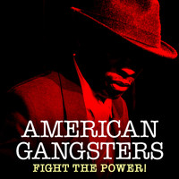 Various Artists - American Gangsters - Fight the Power!