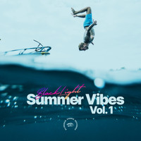 Blacklight - Summer Vibes, Vol. 1