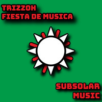 Trizzoh - Fiesta De Musica