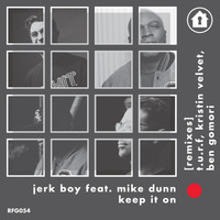 Jerk Boy - Remixes: Keep It On