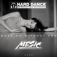 Mesic - Move On Without You