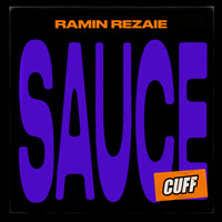 Ramin Rezaie - Sauce