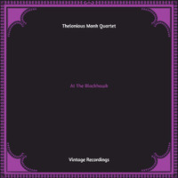 Thelonious Monk Quartet - At The Blackhawk (Hq remastered)