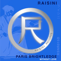 Paris Brightledge - Without Love