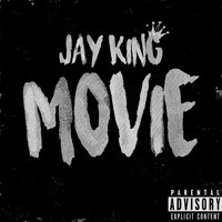 Jay King - Movie (Explicit)