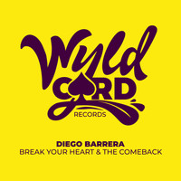 Diego Barrera - Break Your Heart & The Comeback