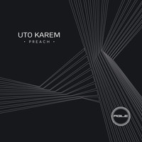 Uto Karem - Preach