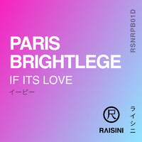 Paris Brightledge - If It's Love