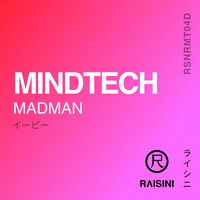 MindTech - Madman