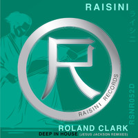 Roland Clark - Deep in House (Jesus Jackson Remixes)