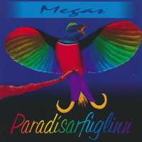 Megas - Paradísarfuglinn