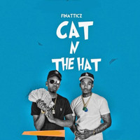 FiNaTTicZ - Cat N The Hat (Explicit)