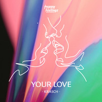 Krasch - Your Love