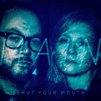 Main - Shut Your Mouth