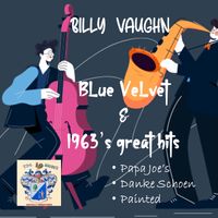 Billy Vaughn - Blue Velvet and 1963's Greatest Hits