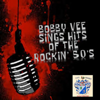 Bobby Vee - Hits of the Rockin' Fifties