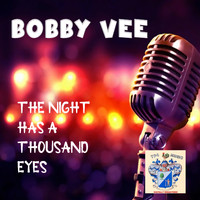 Bobby Vee - The Night Has a Thousand Eyes