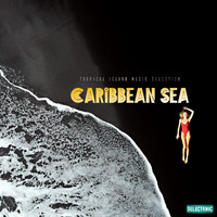Mauro Rawn - Caribbean Sea: Tropical Island Music Selection