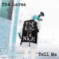 The Lares - Tell Me